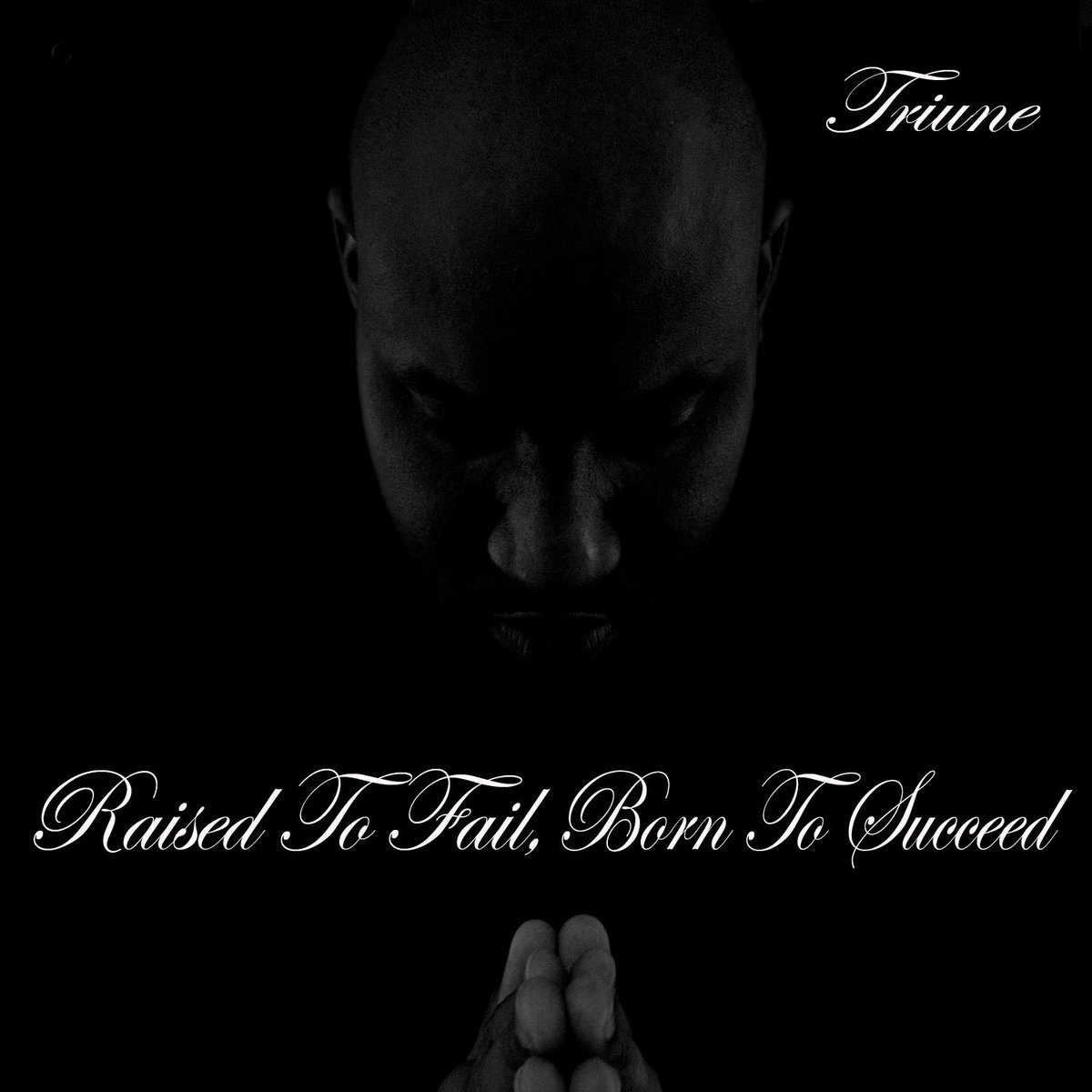 Raised To Fail, Born To Succeed EP