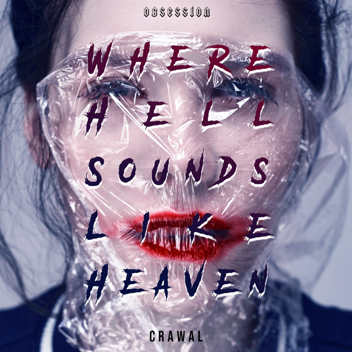 CRAWAL - Where Hell Sounds Like Heaven