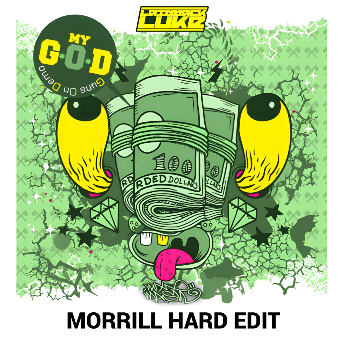Laidback Luke - My G.O.D. (MORRILL Hard Edit)