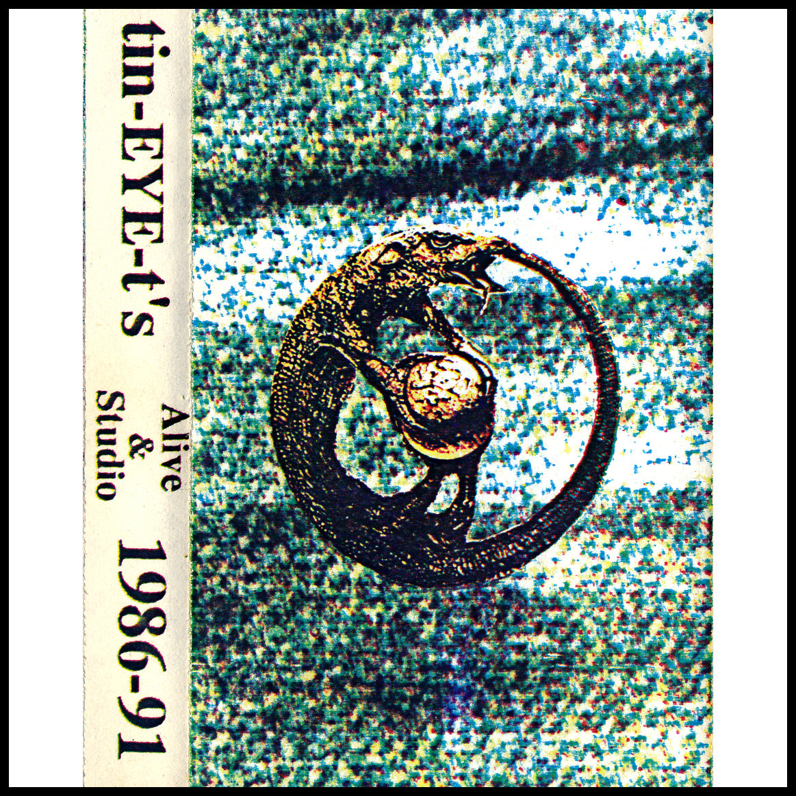 Tape 12 - Tin-EYE-tis Alive & Studio 1986-91