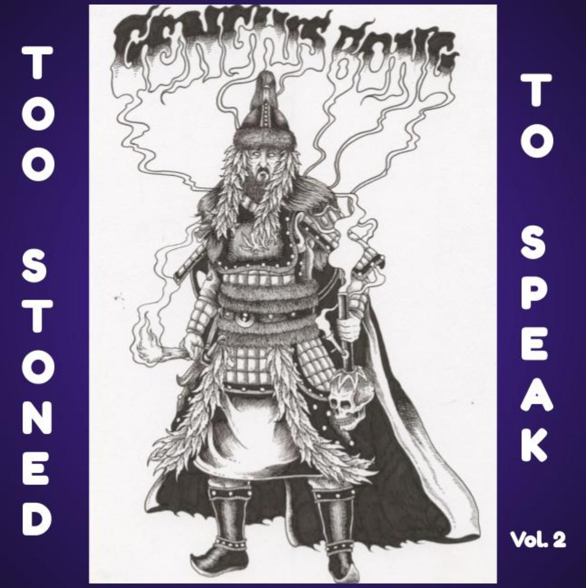 Too Stoned To Speak Vol. 2