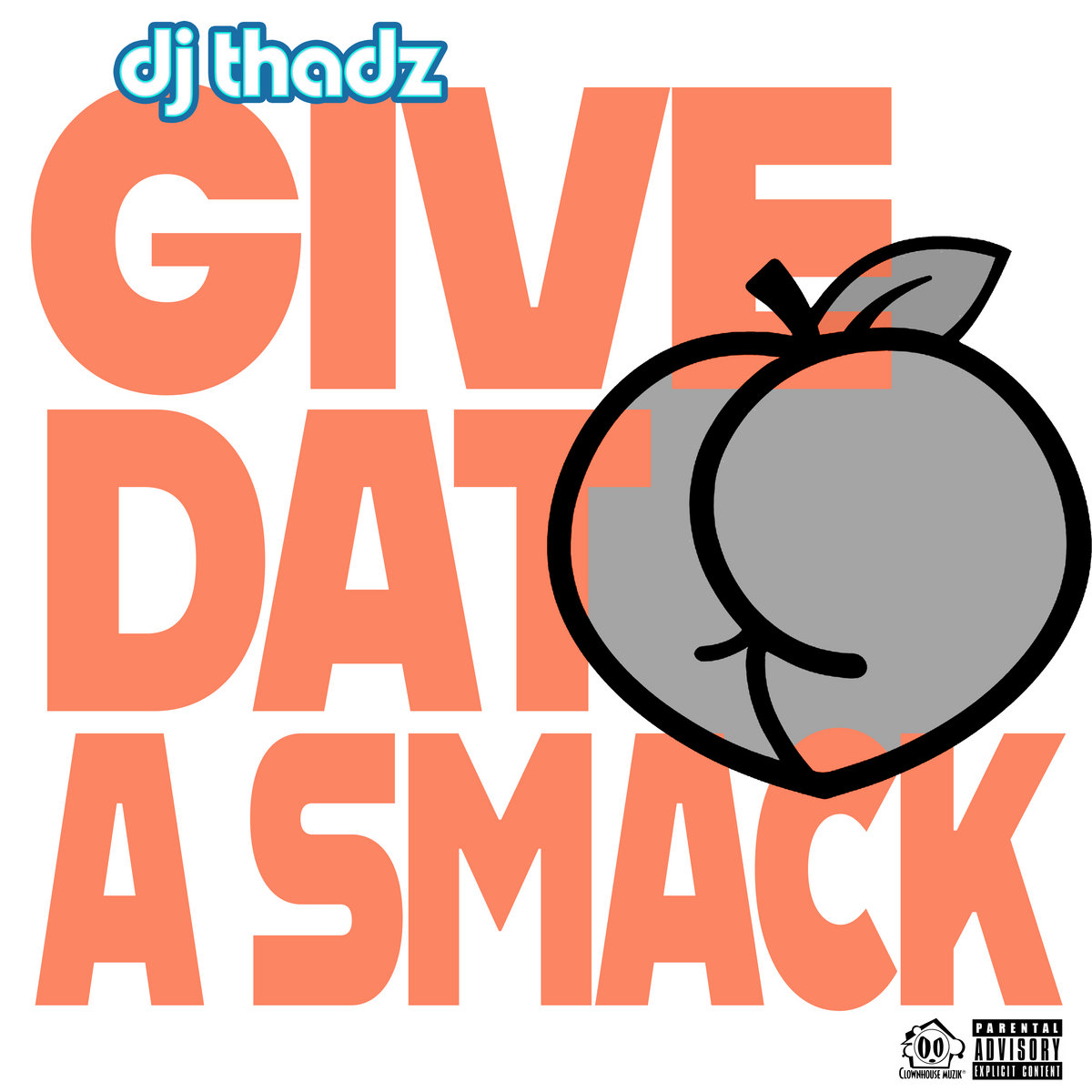 Give Dat A Smack