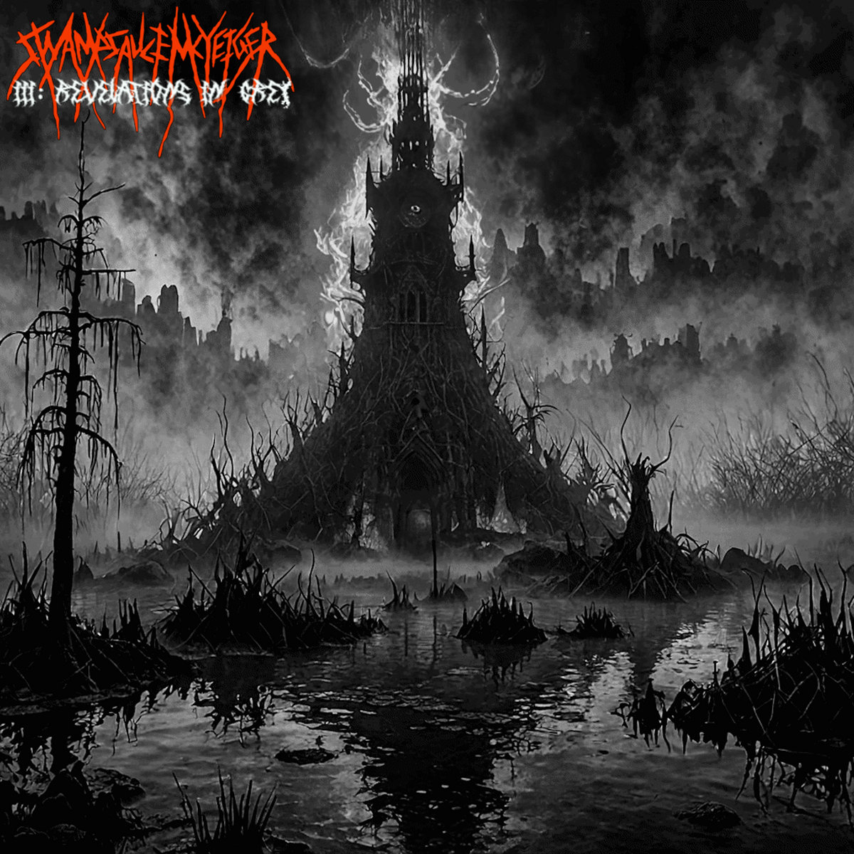 III: Revelations In Grey