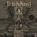 Walk With Me In Hell