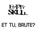 Et Tu, Brute?