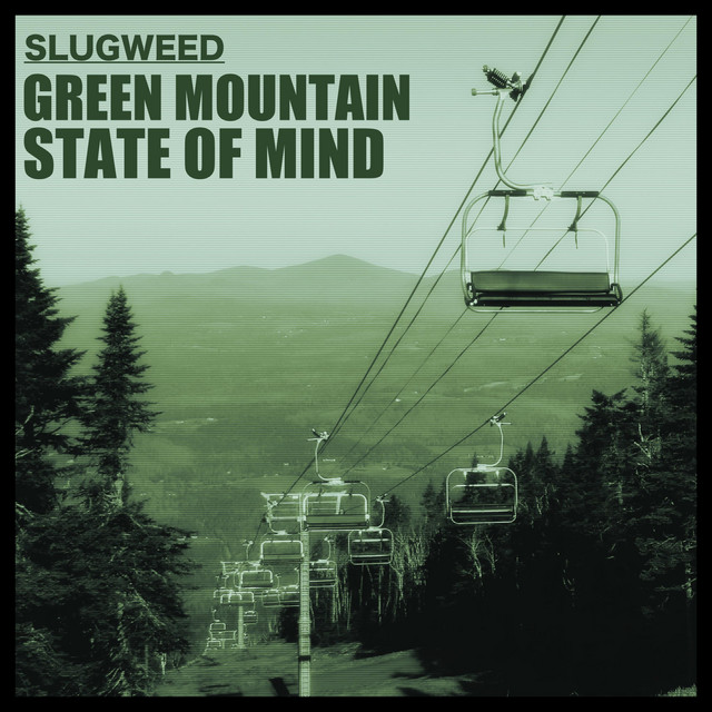 Green Mountain State Of Mind