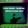 PEEKABOO - Bumpin' (MOSCOVIUM EDIT)