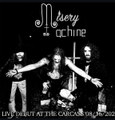 Misery Machine Live Carcass