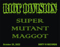 SUPER MUTANT MAGGOT