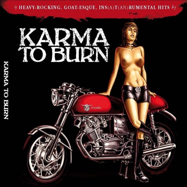 Karma to Burn – Slight Reprise