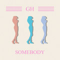Somebody (Deluxe Edition)