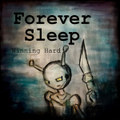 Forever Sleep