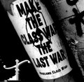 Make the Class War the Last War