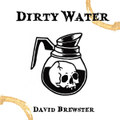 Dirty Water