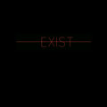 EXIST (Remastered)