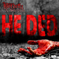 HE DED