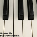 Groove Me [Buscrates Funk Mix]
