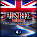 Airstrike (The Remixes)