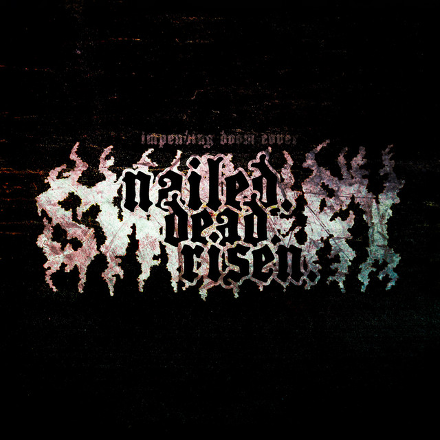 NAILED. DEAD. RISEN.