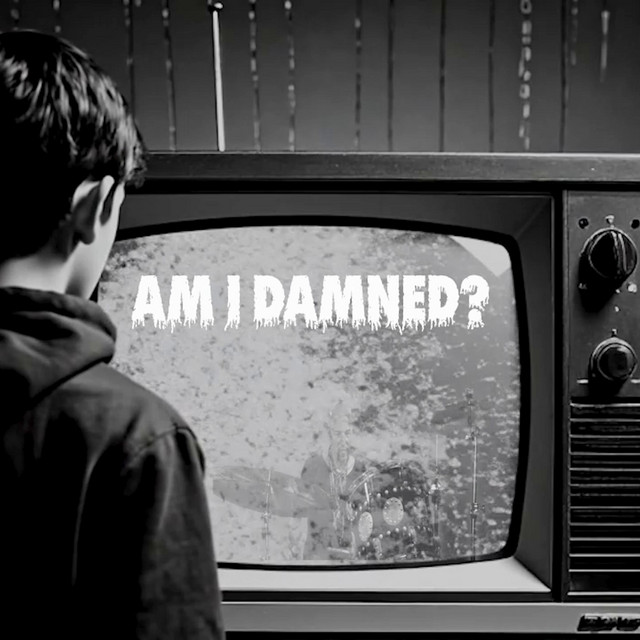 Am I Damned? (Radio Edit)