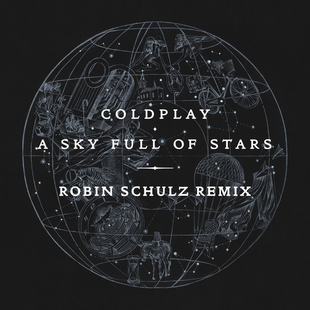 A Sky Full of Stars (Robin Schulz Remix)