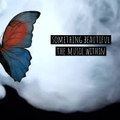 Something Beautiful The Music Within