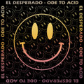 Ode To Acid