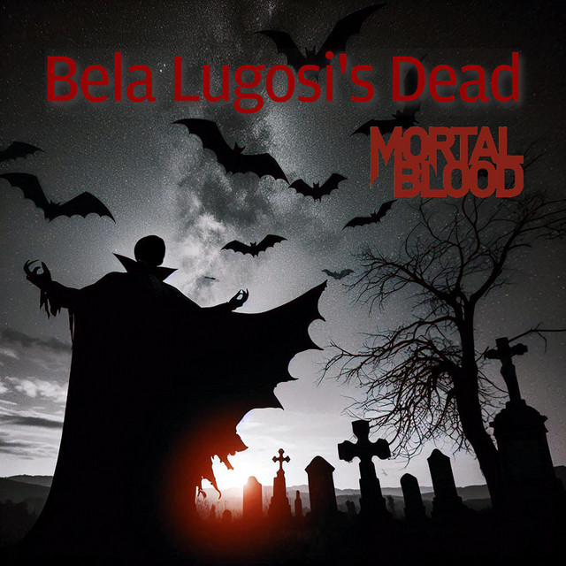 Bela Lugosi's Dead