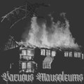 Vacuous Mausoleums
