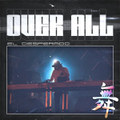 Over All