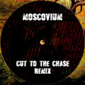 Cut to the Chase (MOSCOVIUM Remix)