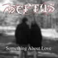 Something About Love