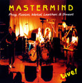 Prog, Fusion, Metal, Leather, & Sweat Live!