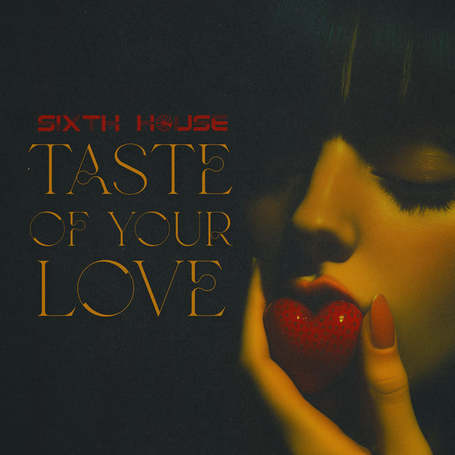 Taste Of Your Love