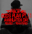 God's Plan II - Annihilation Day (Remixed & Remastered)