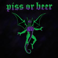 Piss or Beer EP