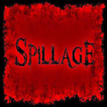 SPILLAGE