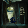 The Land Where No One Exists
