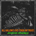 All Hallow's Eve (Trick or Treat)