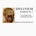 Symphony No.1 "Let us drink to life not getting any better."  Dedicated to Dmitri Shostakovich.