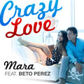 Crazy Love (feat. Beto Perez)