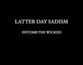 Latter Day Sadism