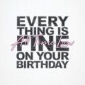 Everything Is Fine on Your Birthday