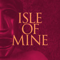 Isle Of Mine