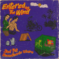 Entered by the Wind