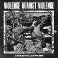 Violence Against Violence