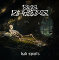Bad Spirits