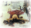 Love Poems for Dying Children - Act III - Winter and the Broken Angel