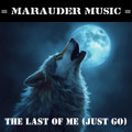 The Last of Me (Just Go)