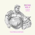 DECIUS VOL II (Splendour & Obedience): Plus Pinguis Edition